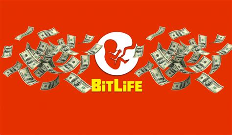 how to get rich in bitlife|BitLife How.